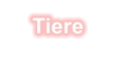 Tiere