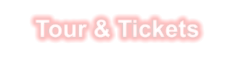 Tour & Tickets